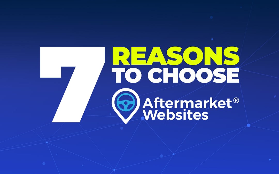 7 Reasons to Choose Aftermarket Websites® for Your Business